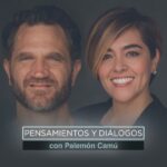 Pensamientos y Diálogos con Palemon Camu