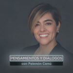 Pensamientos y Diálogos con Palemon Camu